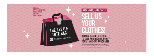 4.20 - 4.22 | Sell Us Your Clothing & Receive $5 Off Your Same Day Purchase!